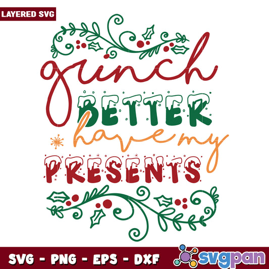 Grinch Better Have My Presents svg, christmas cookies svg, grinch design svg