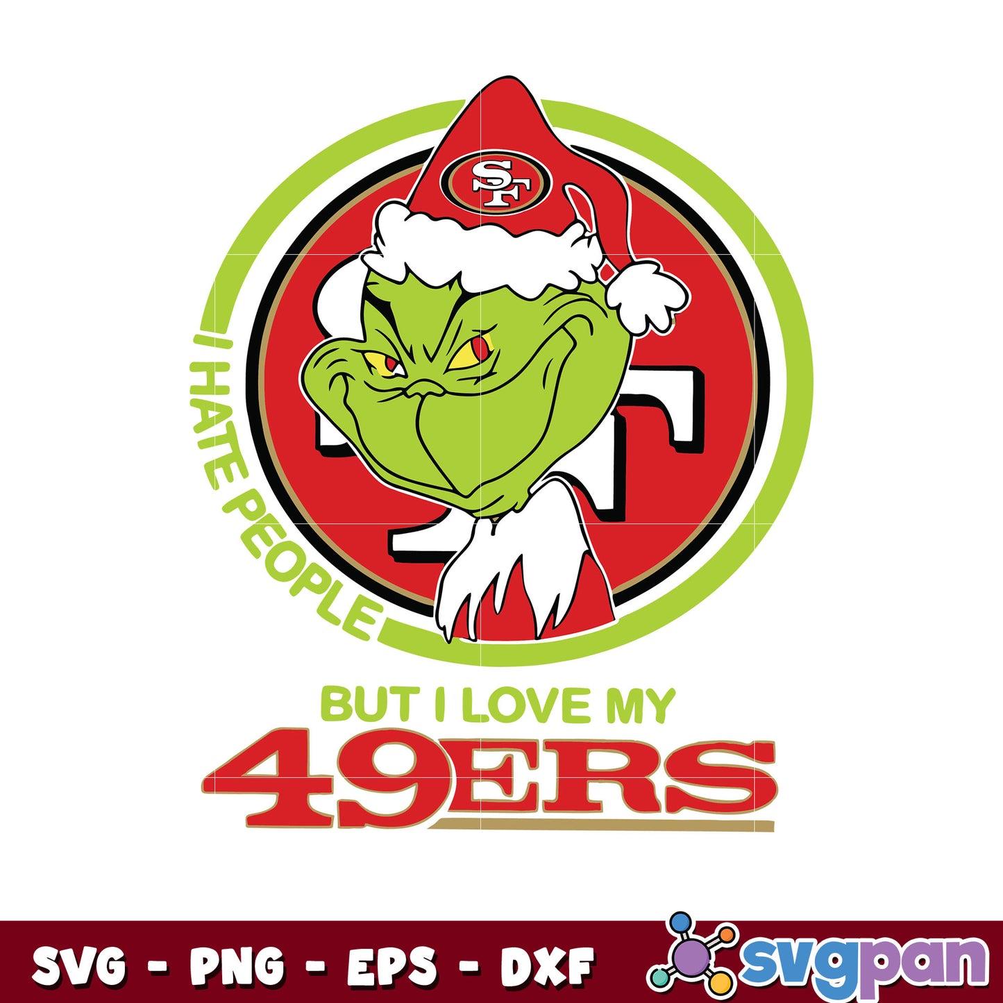 Grinch I Hate People But I Love My 49ers svg, the grinch svg