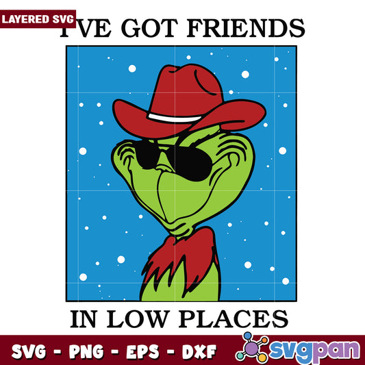 Grinch I Have Got Friends In Low Places svg, christmas sotry svg, the grinch svg