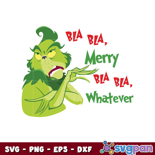 Grinch bla bla merry bla bla whatever svg