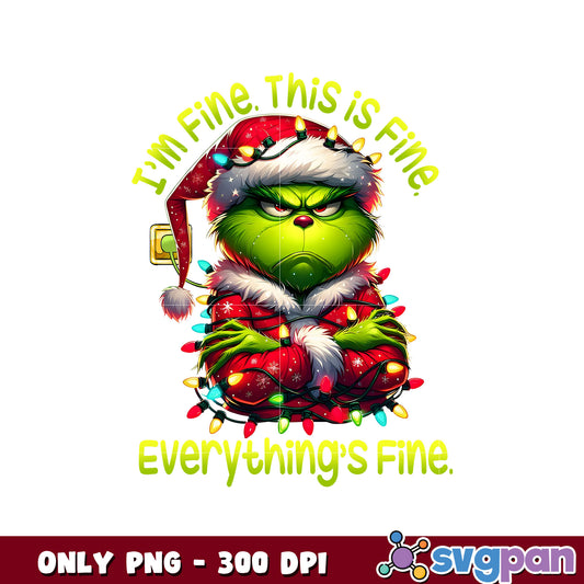 Grinch im fine this is fine christmas png