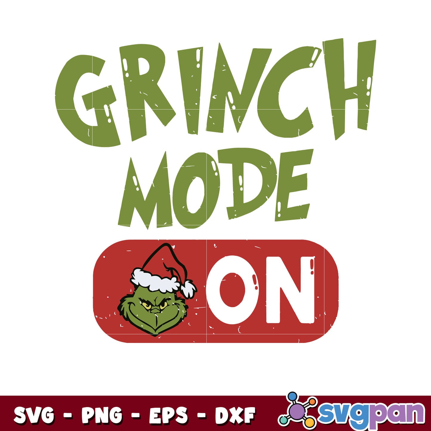 Grinch mode On merry grinchmas svg