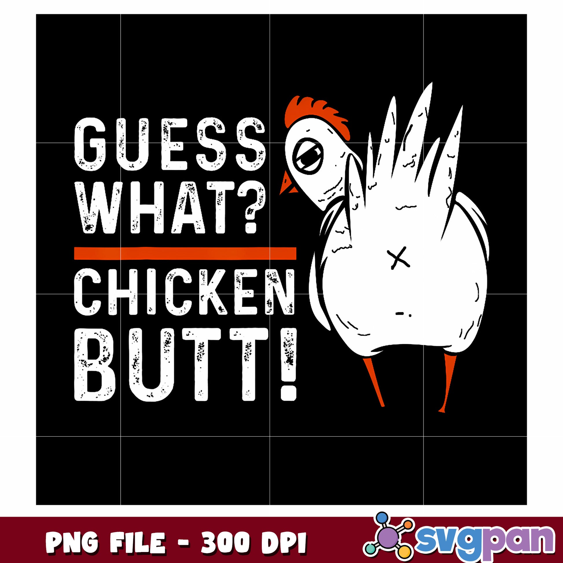 Guess what chicken butt png, funny quotes png, chiken png