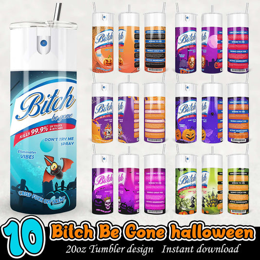 Halloween Bitch Be Gone Tumbler PNG Bundle