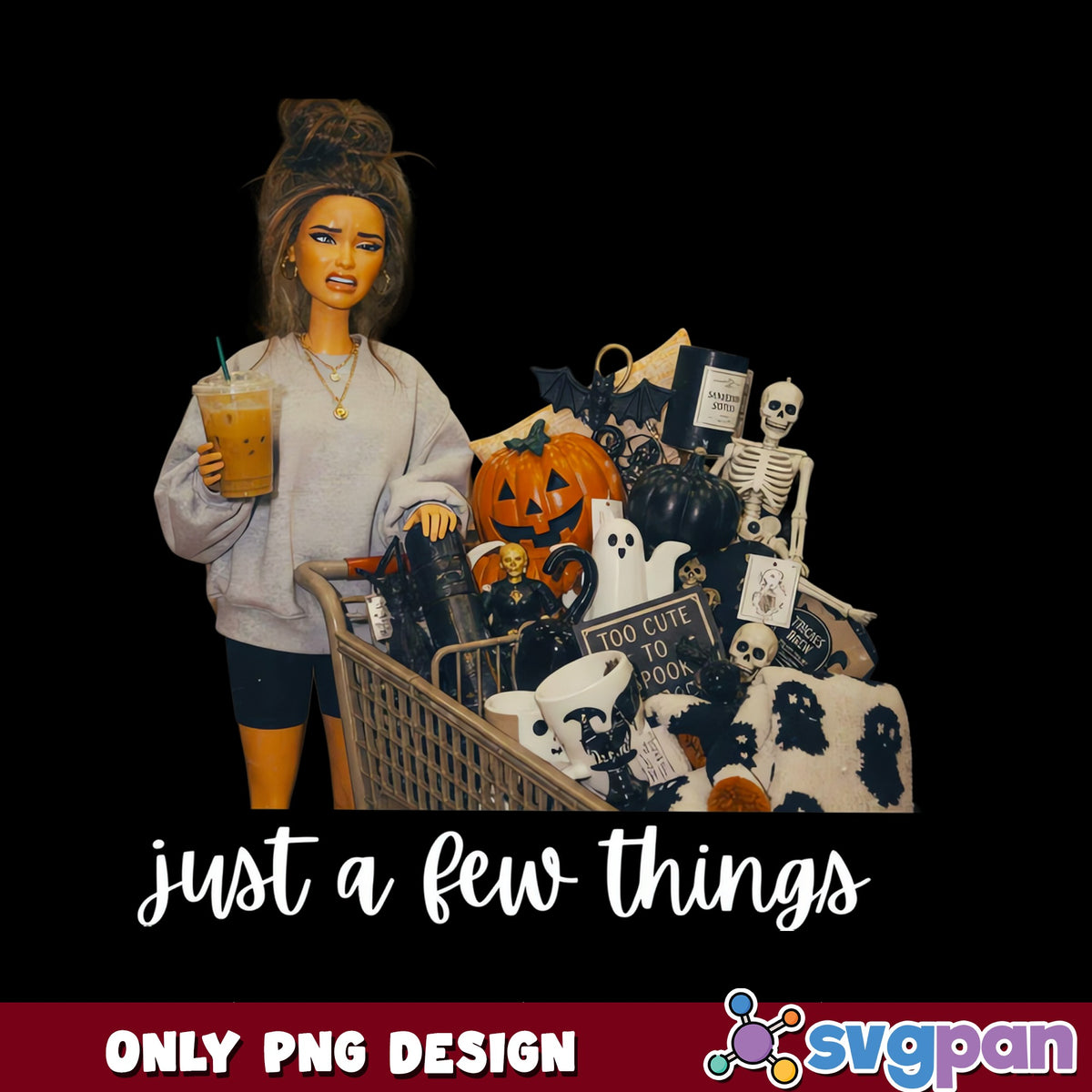 Halloween Doll Just A Few Things PNG, Spooky PNG, Halloween PNG