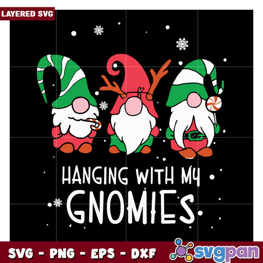 Hanging with my Gnomies SVG design, perfect for festive projects