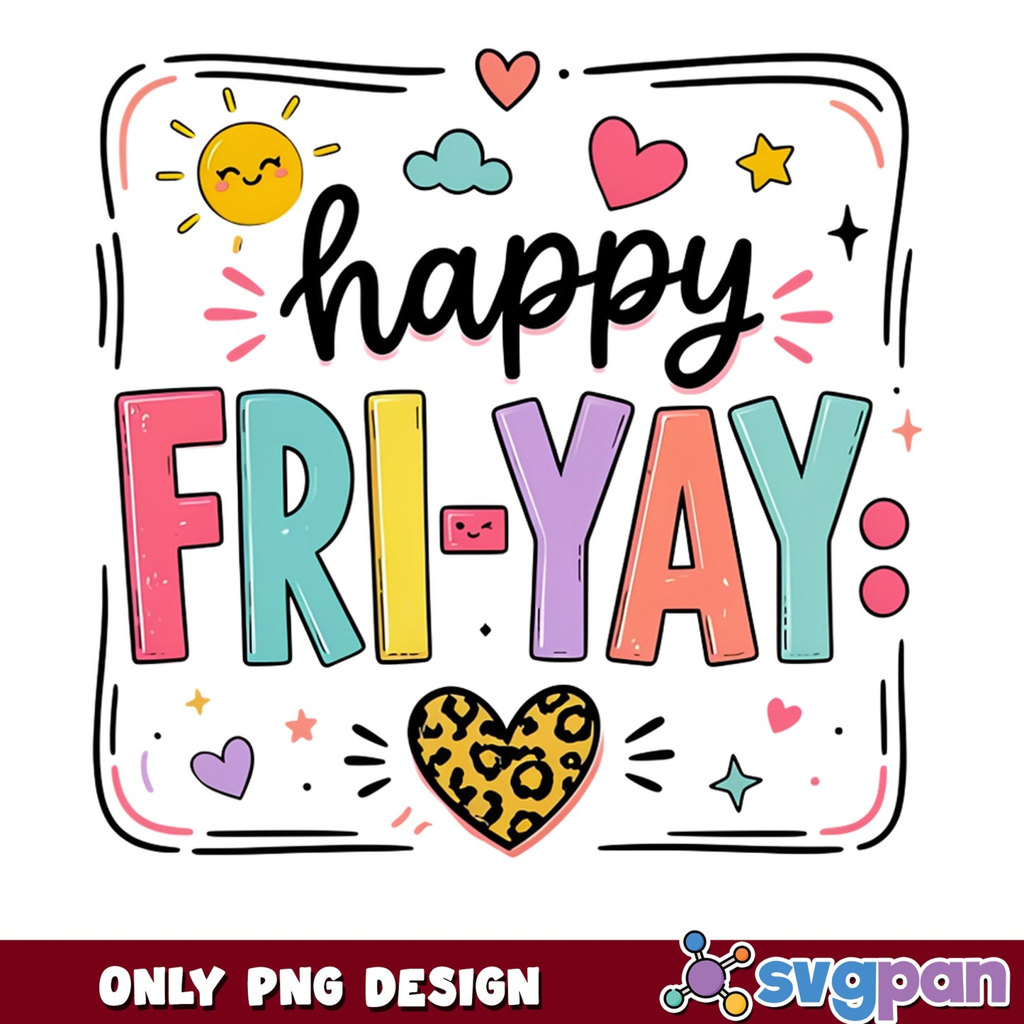 Happy Fri-Yay PNG, Friday Vibes Sublimation, Teacher PNG