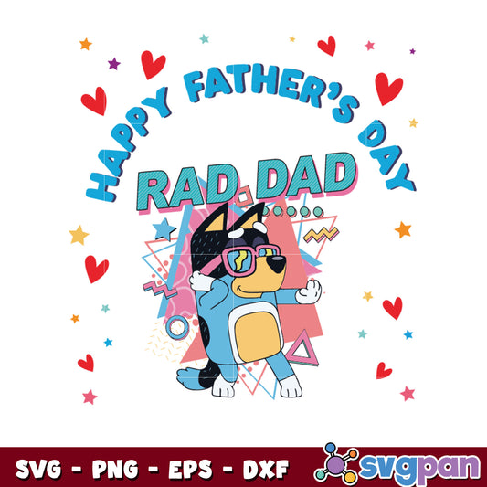 Happy fathers day rad dad bluey bandit svg, bluey dad​ svg