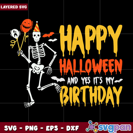 Happy halloween and yes its my birthday svg, halloween fall svg, spooky characters svg