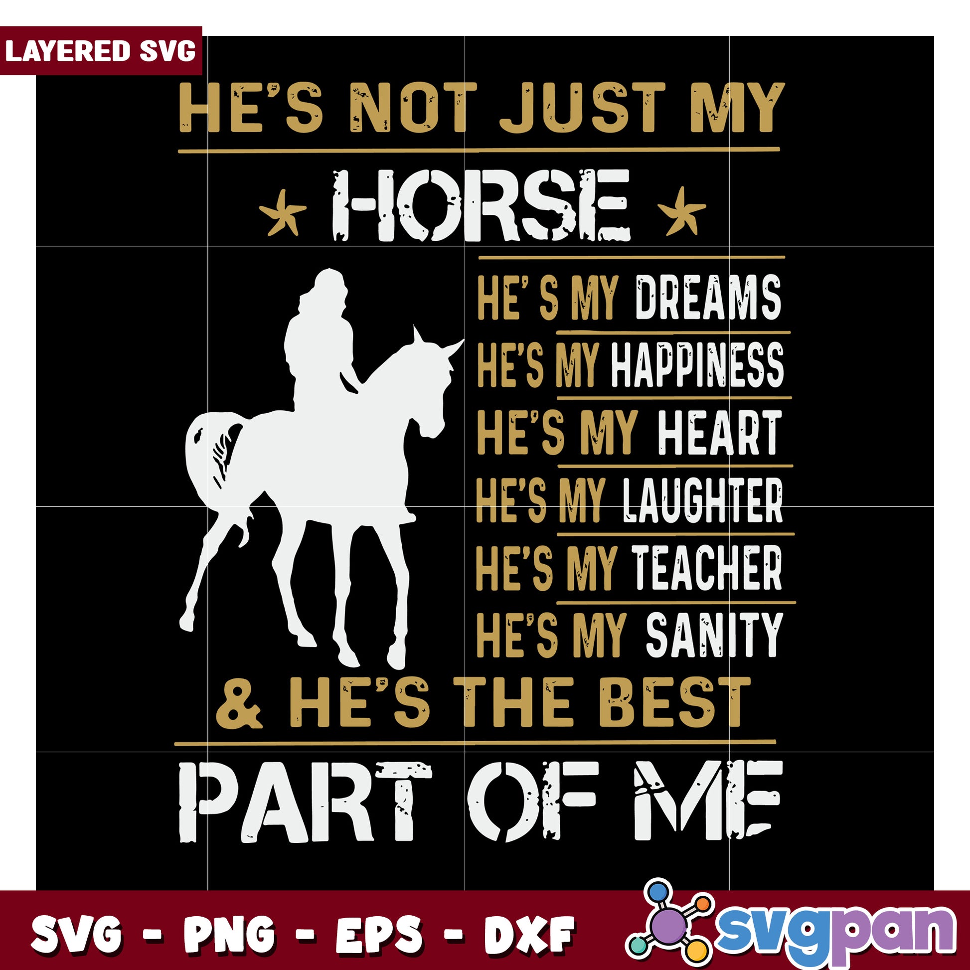 He's Not Just My Horse SVG Design, Celebrate Your Equine Friend