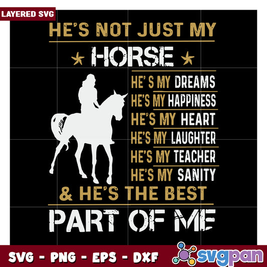 He's Not Just My Horse SVG Design, Celebrate Your Equine Friend