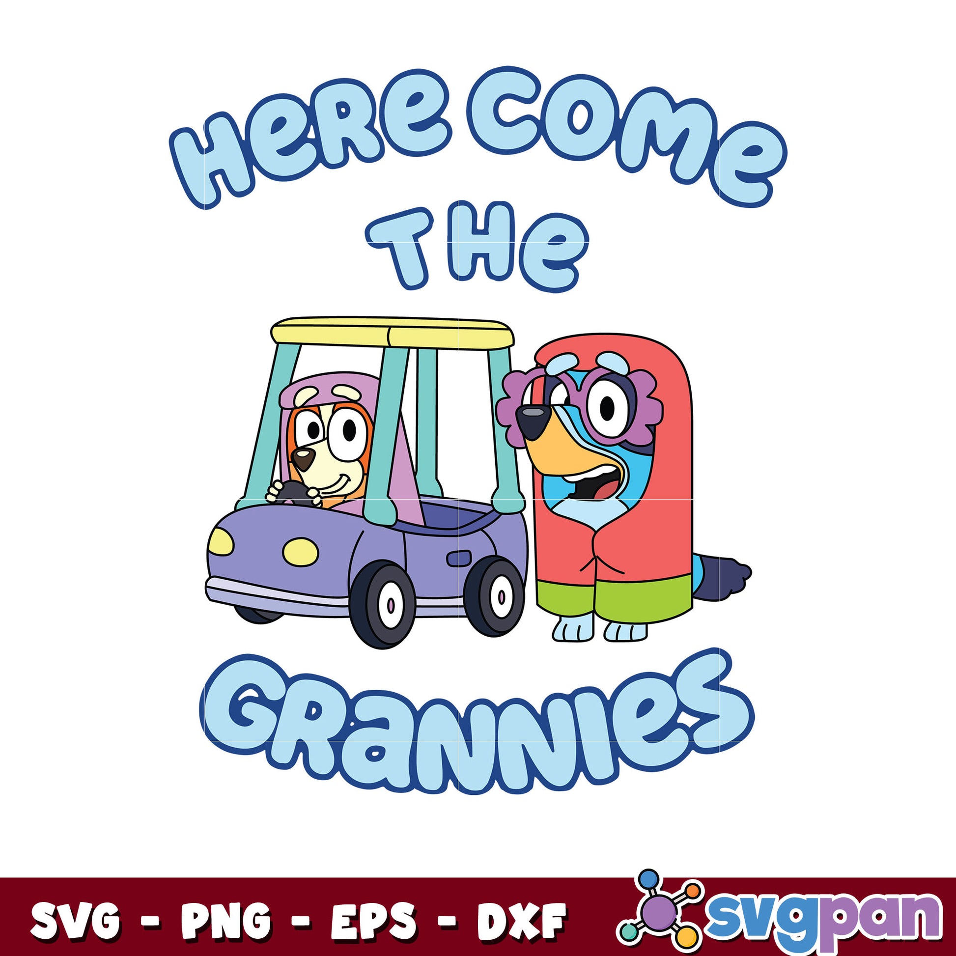 Here come the grannies bluey svg, bluey bingo svg, cartoon svg'