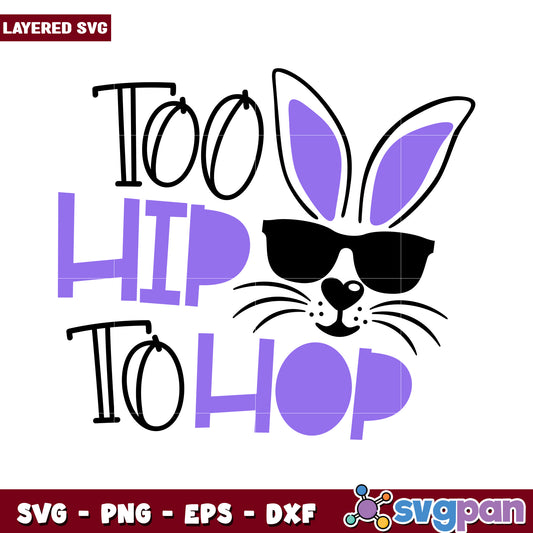 Hip Bunny SVG Design for Crafts, Fun Easter Decoration Idea
