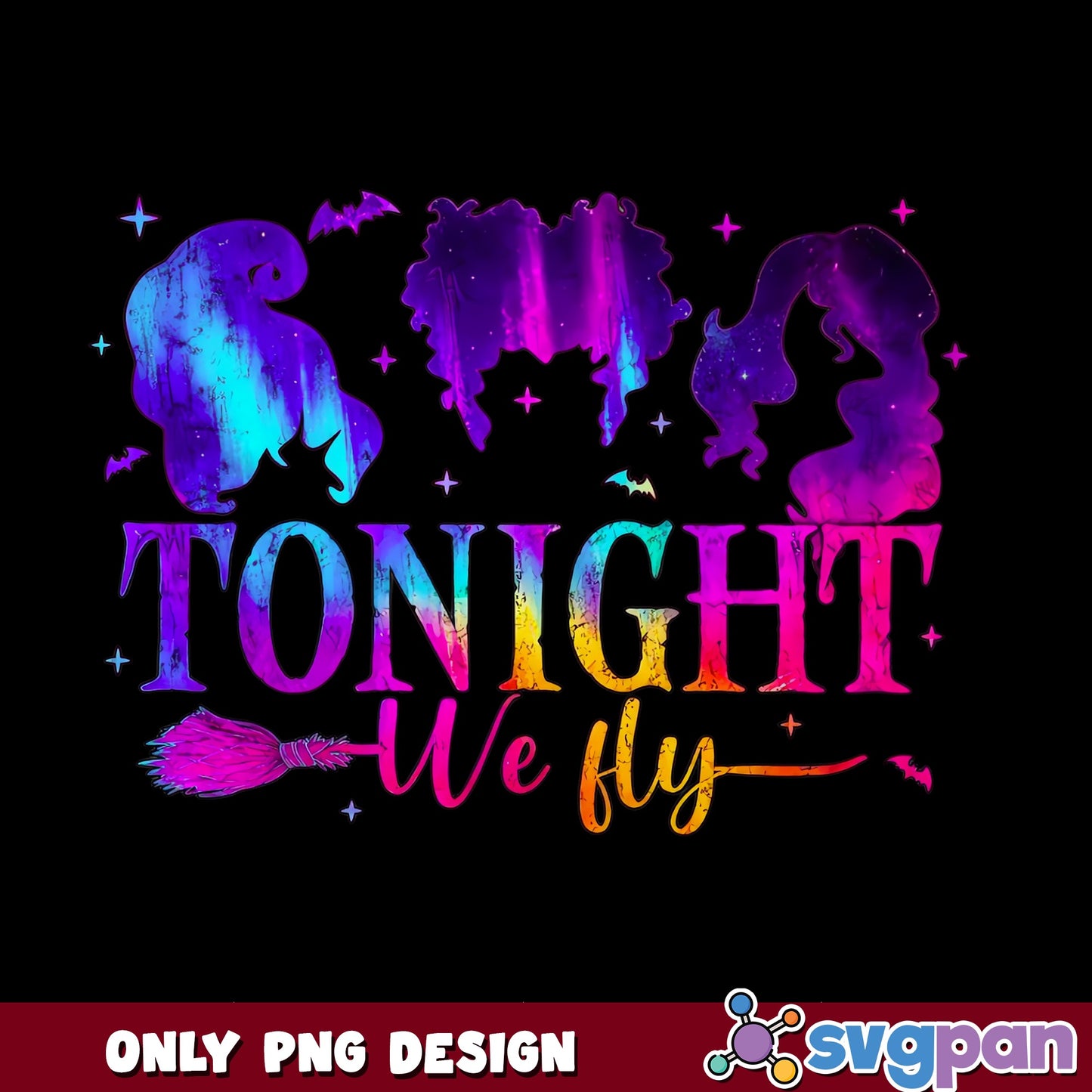 Hocus Pocus Tonight We Fly PNG, Sanderson Sisters PNG, Halloween PNG