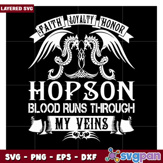 Hopson design with blood runs through my veins slogan, layered SVG