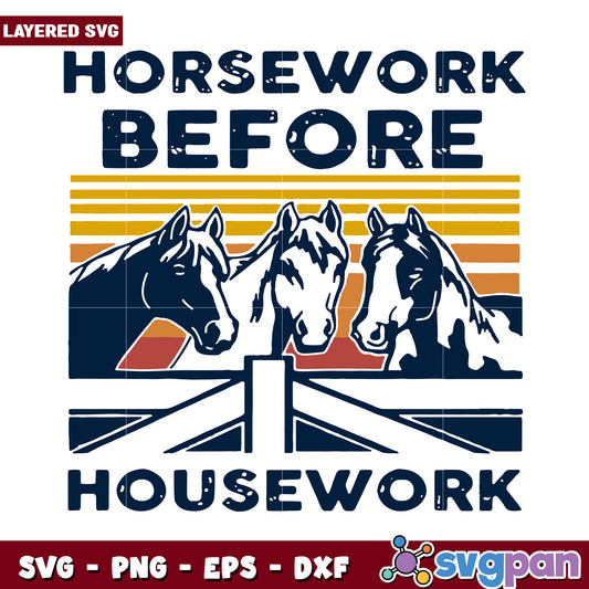 Horsework Before Housework SVG Design, Perfect for Horse Lovers