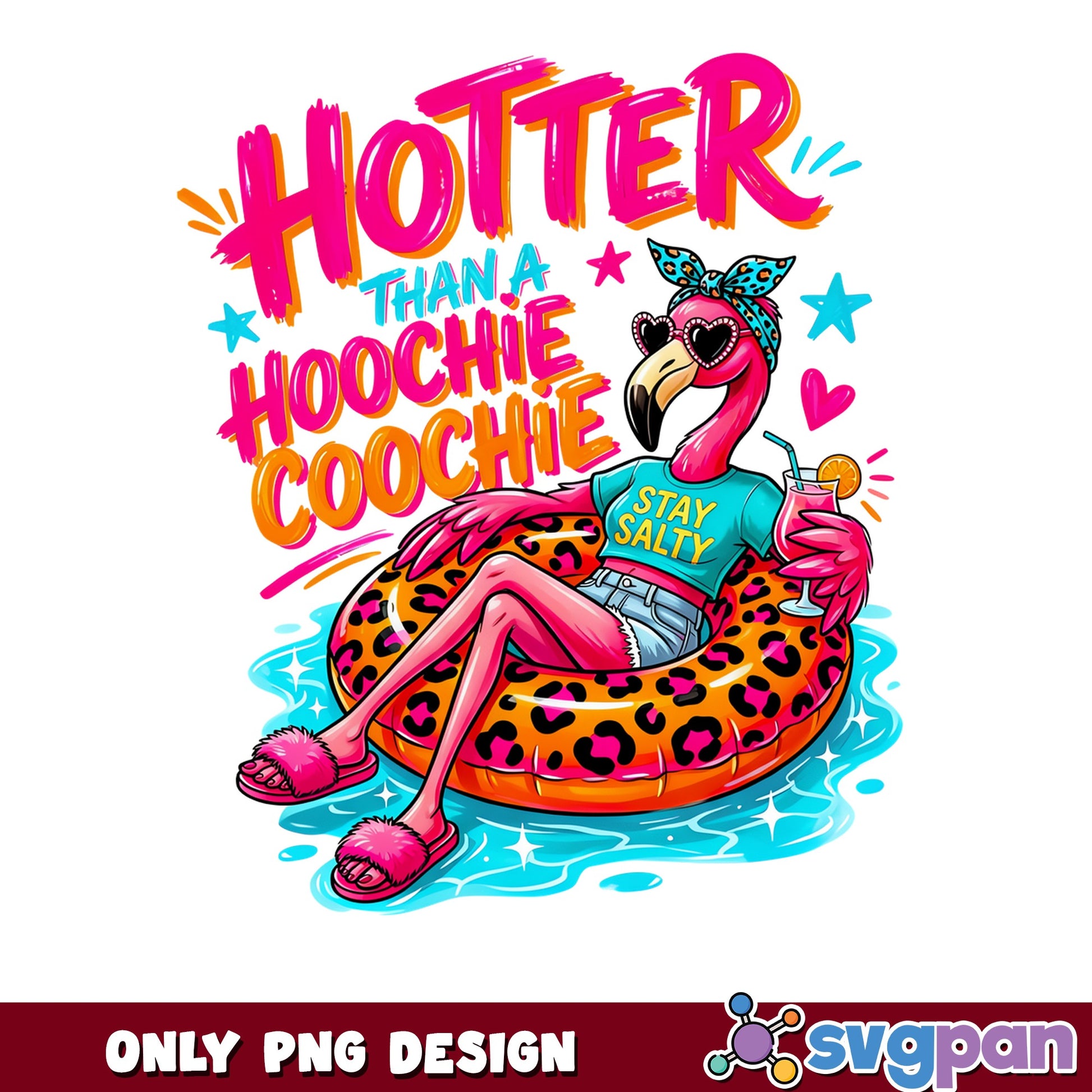 Hotter Than A Hoochie Coochie Flamingo, Summer PNG, Funny PNG