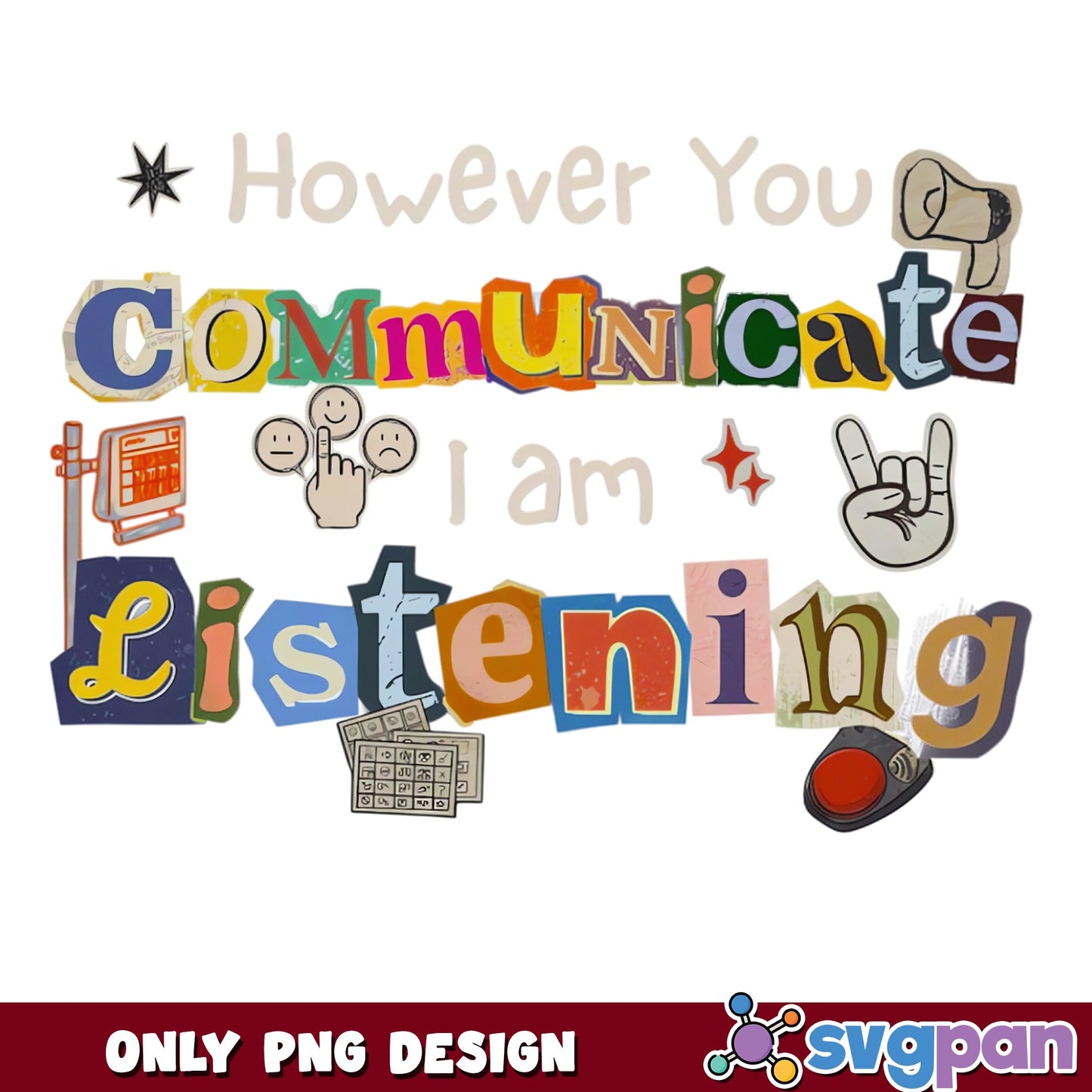 However You Communicate Listening PNG, Sped Teacher PNG, AAC PNG