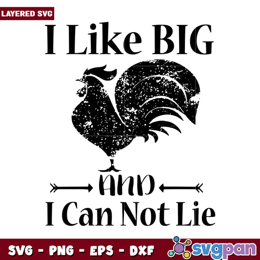 I Like Big Roosters SVG Design, Perfect for Crafting Projects