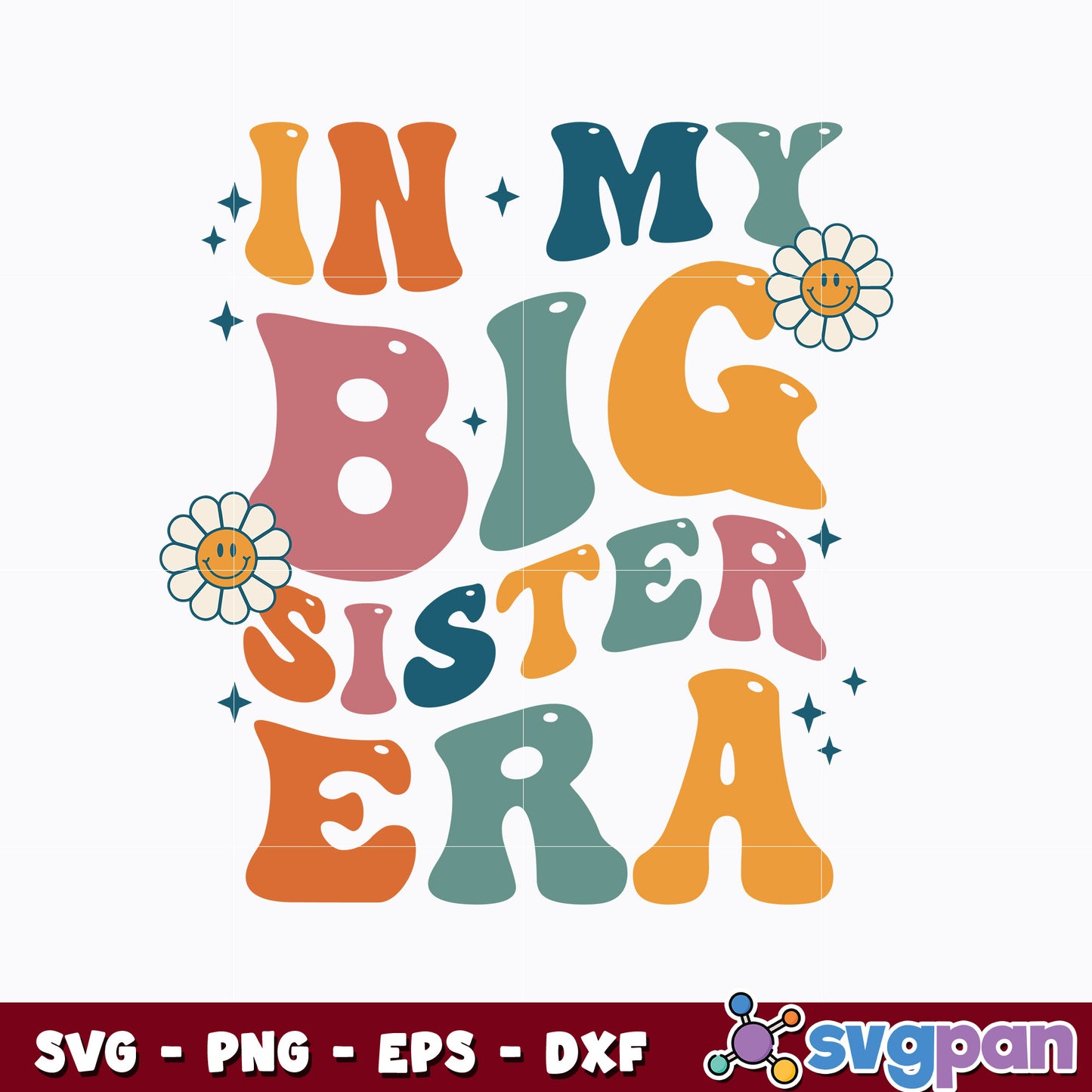 In My Big Sis Era svg