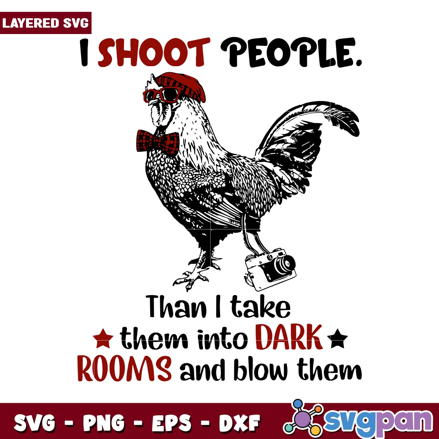 I Shoot People Chicken SVG Design, Fun Photography Humor Art