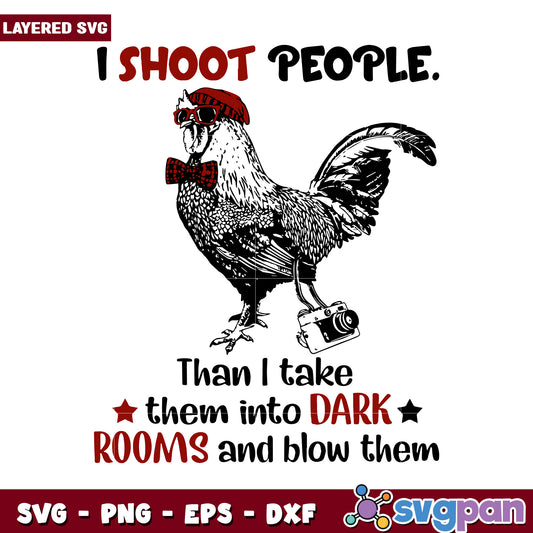 I Shoot People Chicken SVG Design, Fun Photography Humor Art