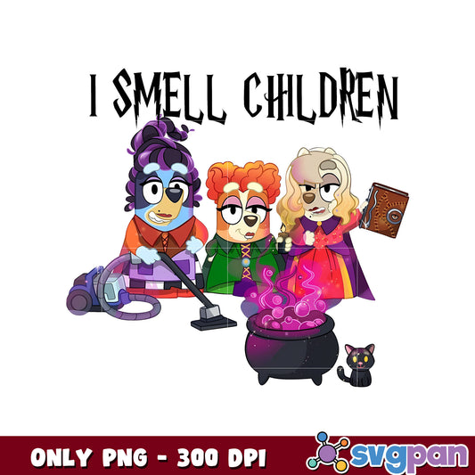 I Smell Children Bluey design png, bluey and friends png