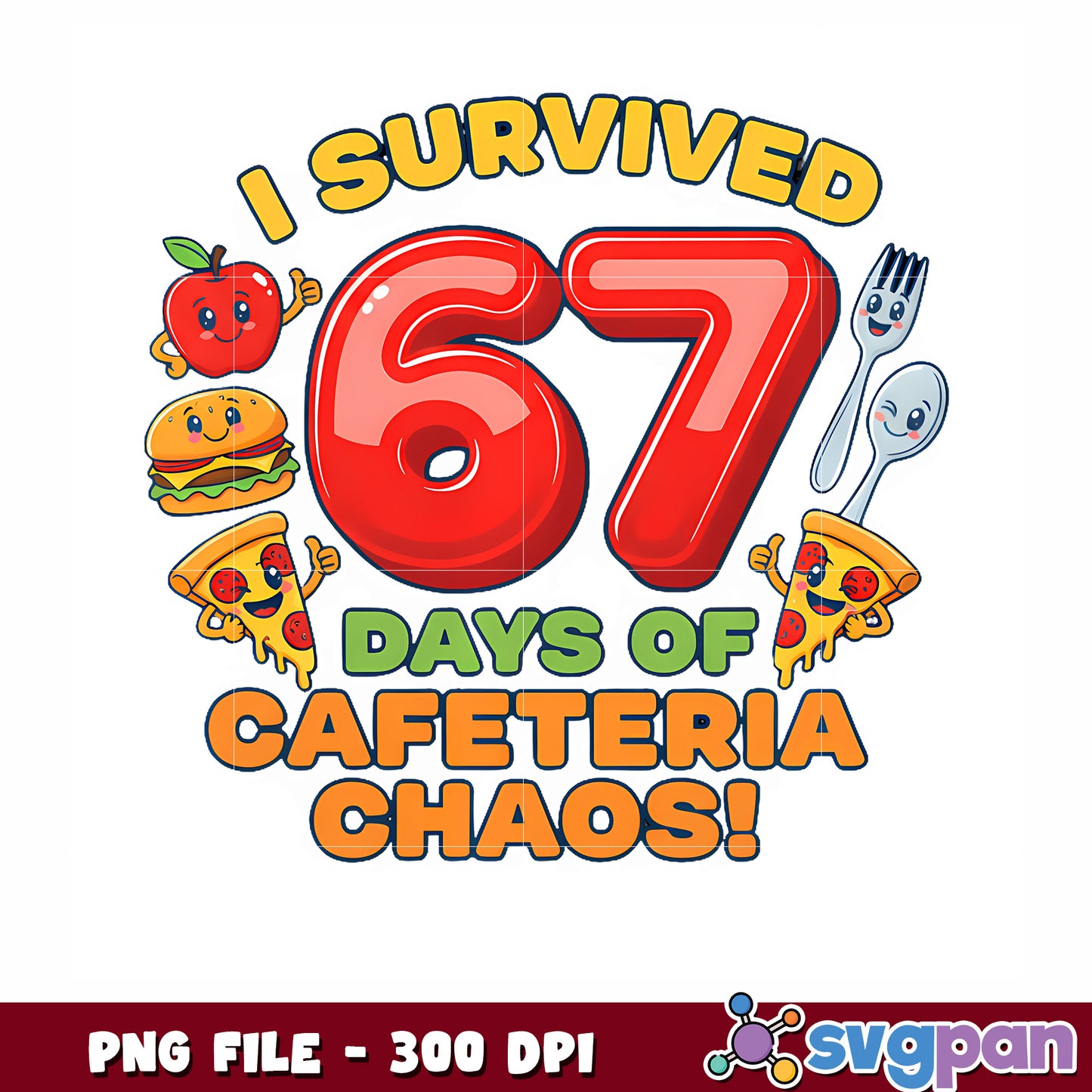 I Survived 67 Days Of Cafeteria Chaos png, christmas time​ png, trending quotess png