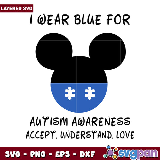 I Wear Blue for Autism Awareness, Accept Understand Love Design SVG