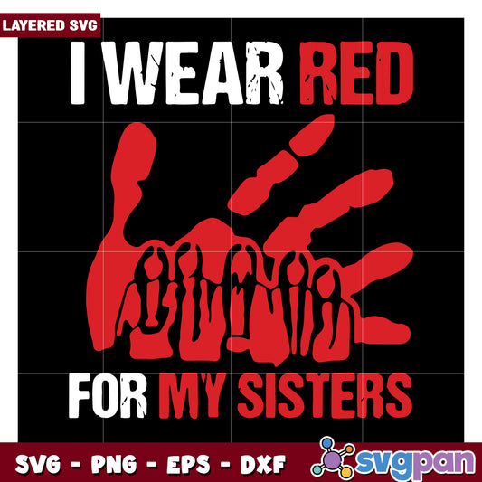 I Wear Red for My Sisters SVG Design, Support Women's Empowerment