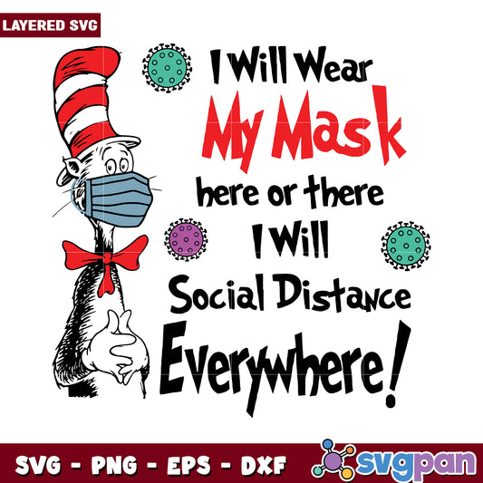 I Will Wear My Mask Everywhere, Embrace Safety with Fun SVG