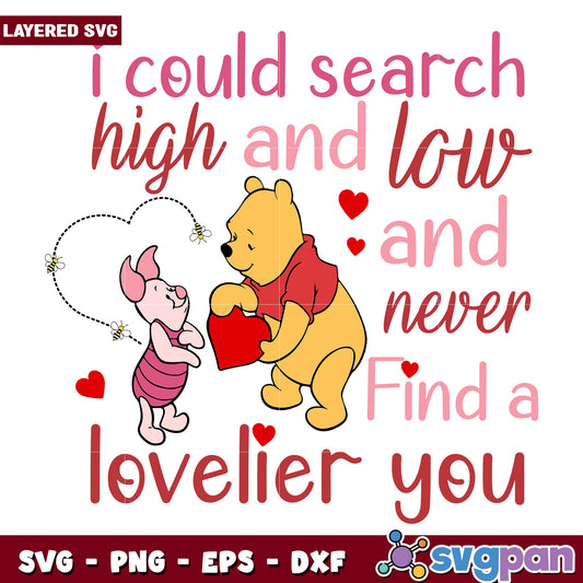 I Could Search High and Love svg, Winnie the pooh character svg, Digital Download