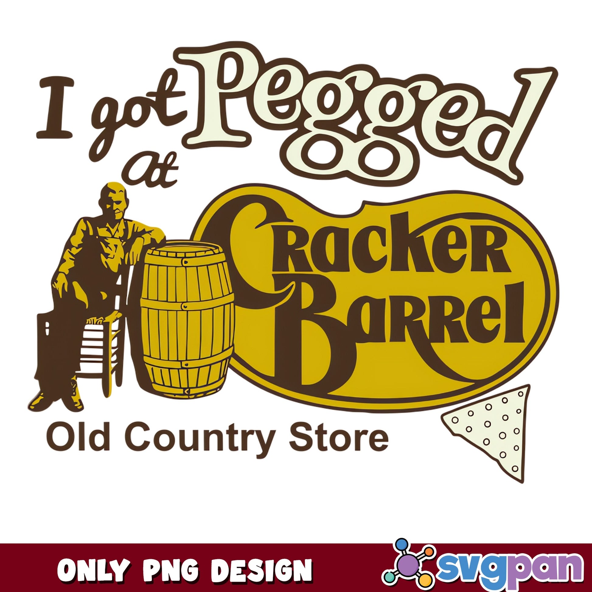 I Got Pegged At Cracker Barrel PNG, Funny Shirt PNG, Humor PNG