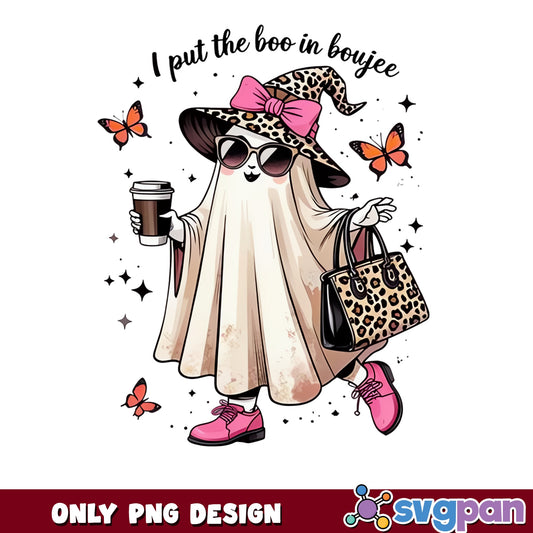 I Put The Boo In Boujee PNG, Halloween Ghost PNG, Boujee Ghost PNG