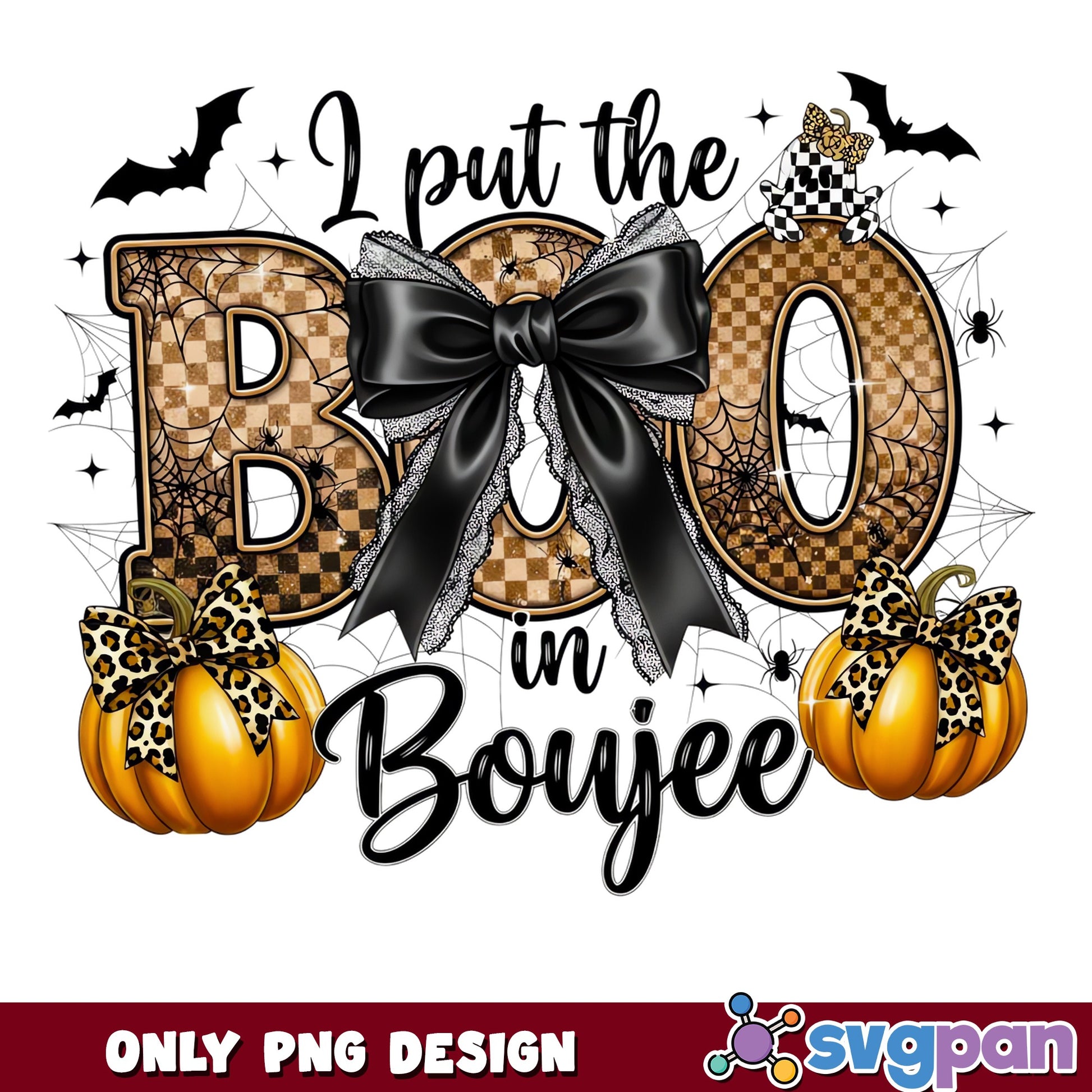 I Put The Boo In Boujee PNG, Halloween Pumpkin PNG, Spooky PNG