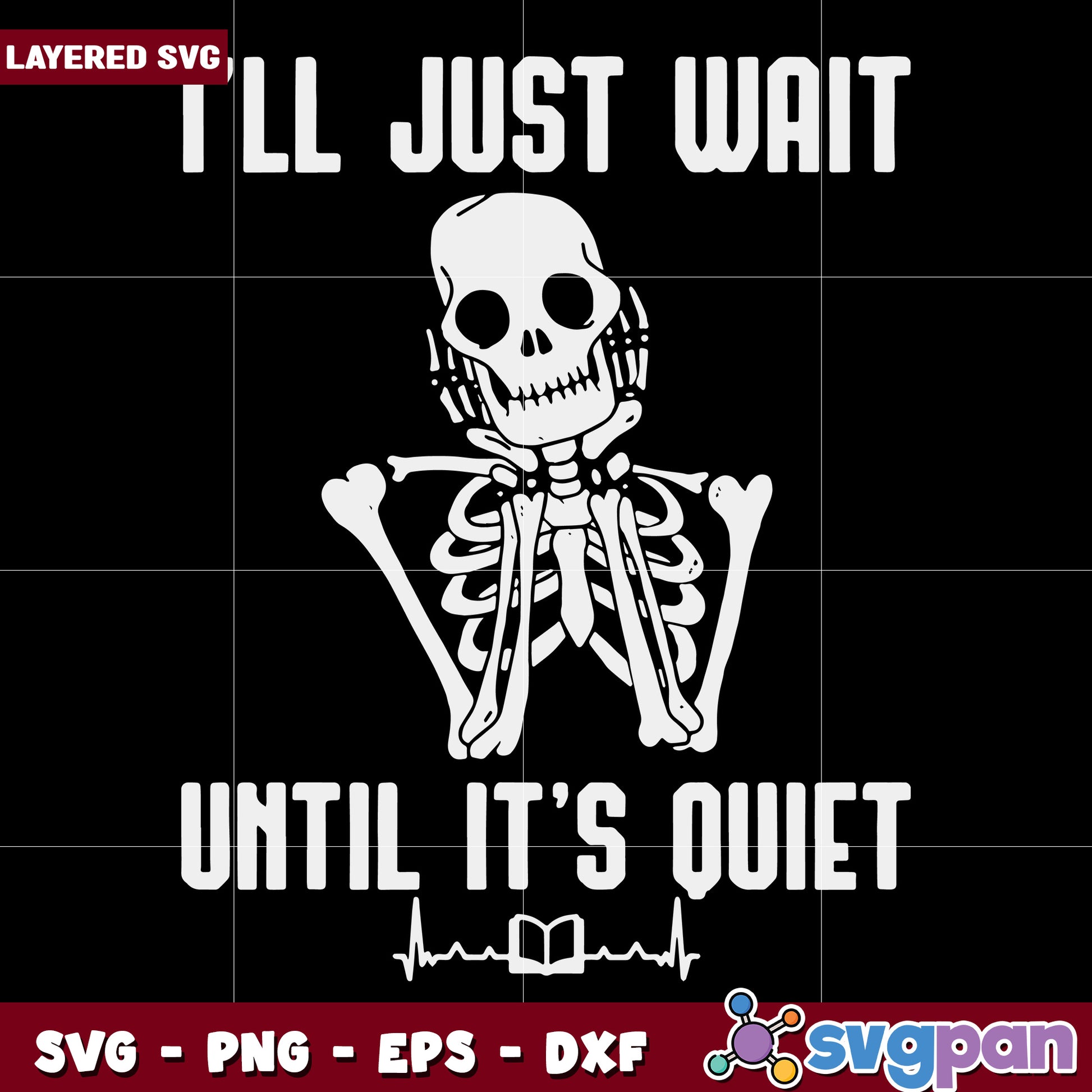 I'll just wait until it's quiet svg, hallowee candy svg, scary halloween svg