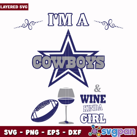 I'm a Cowboys & wine kinda girl creative design svg, nfl schedule svg, nfl cowboys svg