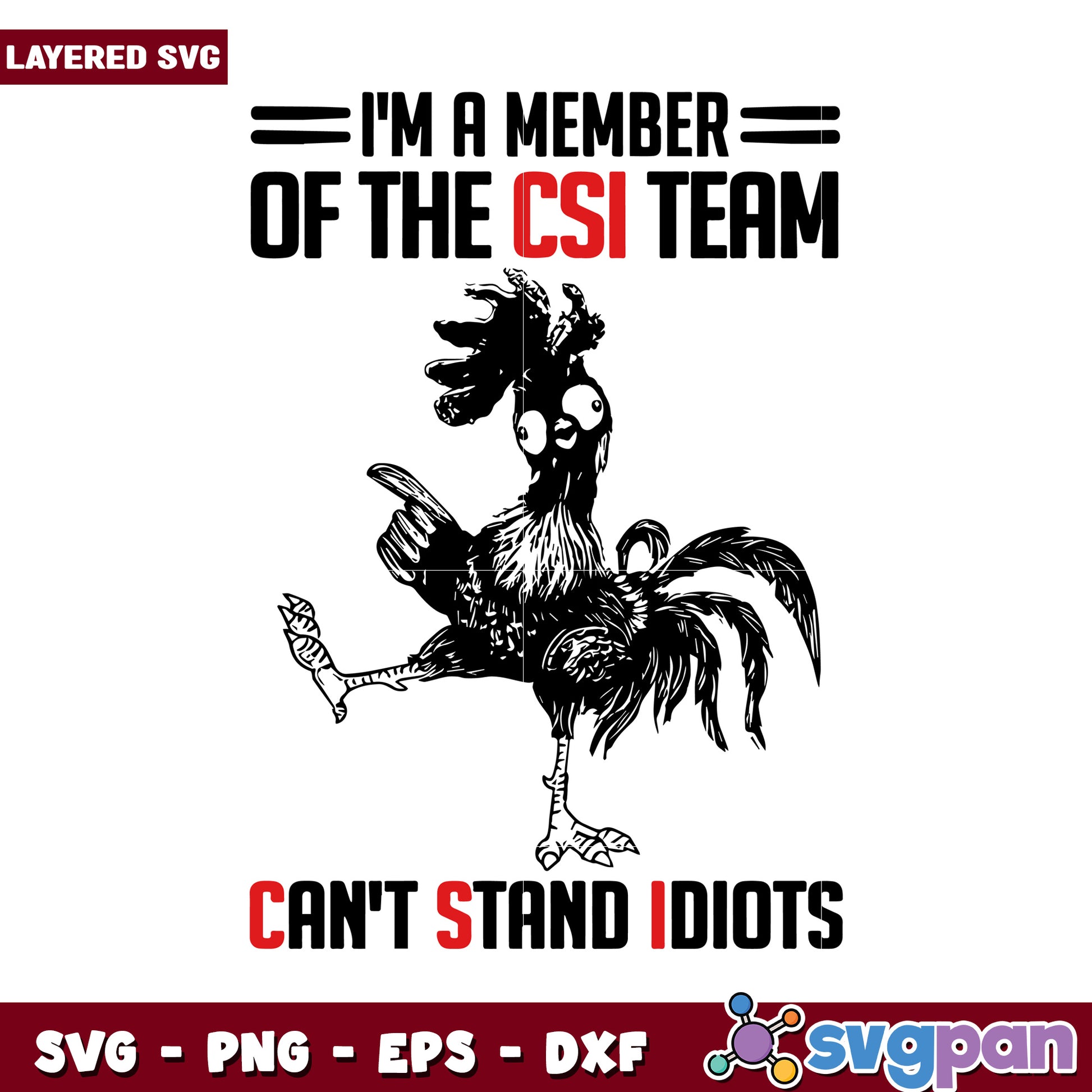 I'm a Member of the CSI Team Design, Cancel Idiots with Humor