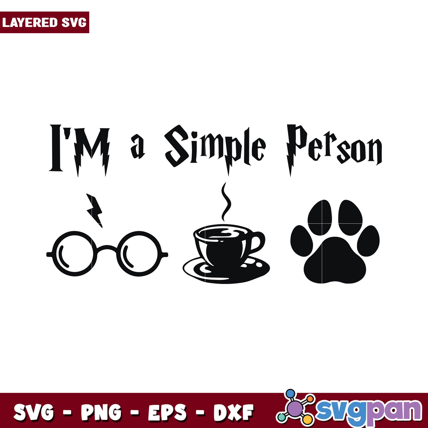 I'm a Simple Person SVG Design for Crafters, Perfect for Gifts