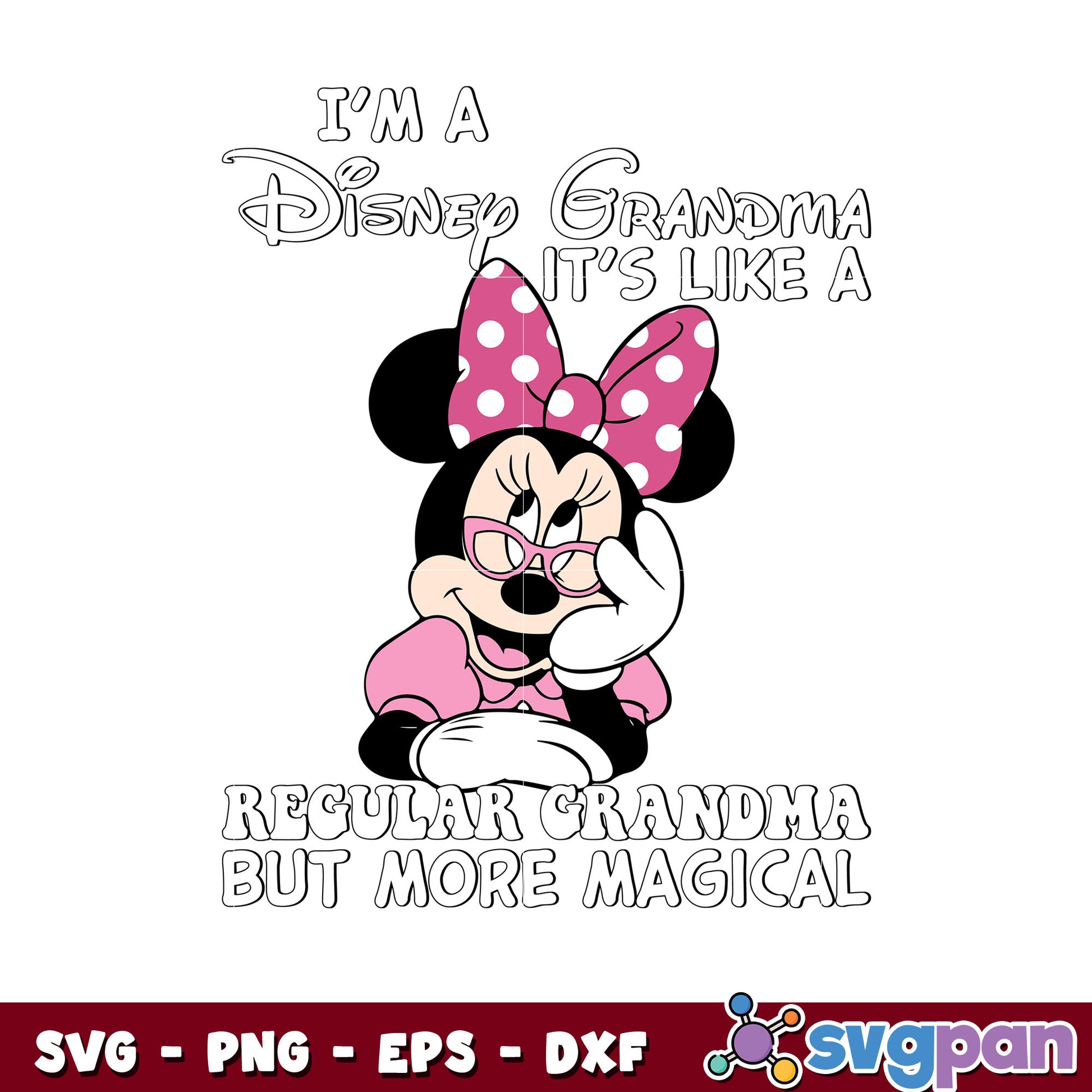 I'm a disney grandma it's like minnie svg, pink minnie mouse​ svg