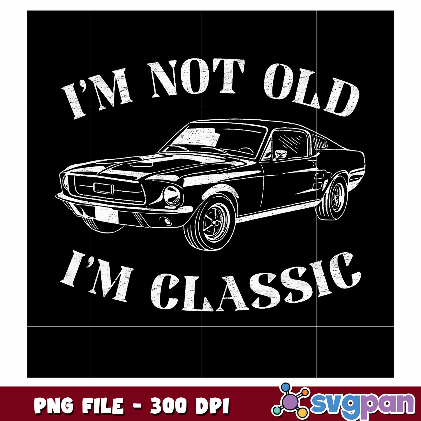 I’m not old im classic png, funny quote png, playful saying png