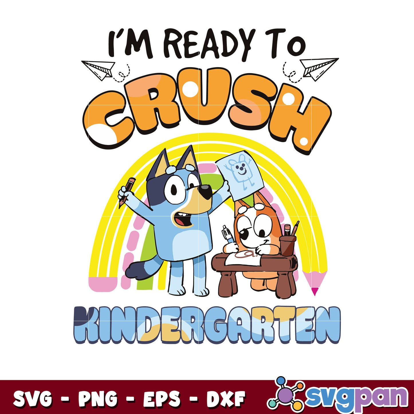 I'm ready to crush kindergarten bluey cartoon svg, bluey bingo​ svg