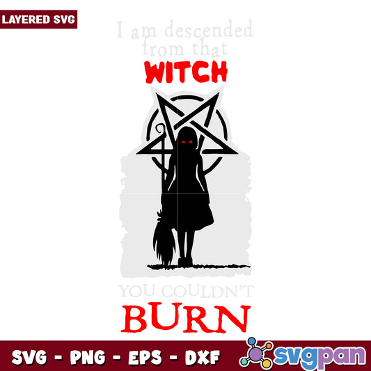 I am descended from that witch svg, hallowee candy svg, scary halloween svg