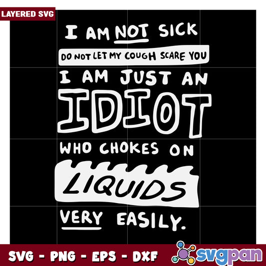I am not sick do not let my cough scare you humorous SVG design