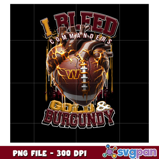 I bleed commanders gold and burgundy png, nft teams 2025 png, nfl games today png