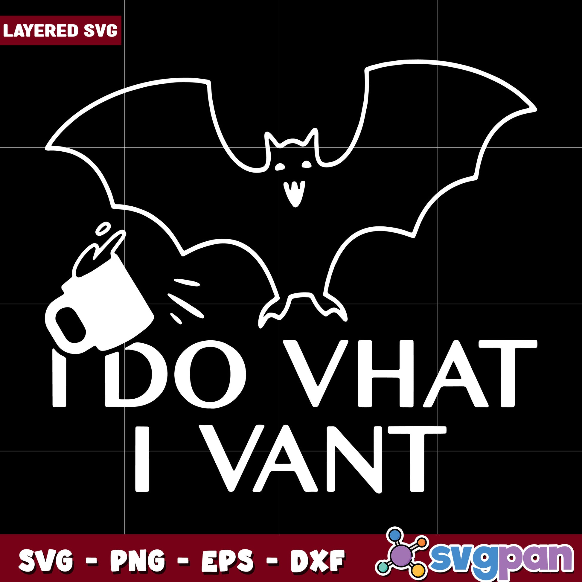 I do vhat i vant svg, halloween time svg, trick or treat svg