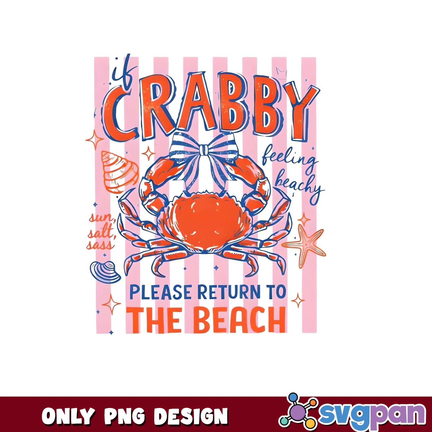 If Crabby Please Return To The Beach PNG, Crabby Crab PNG, Summer Beach PNG