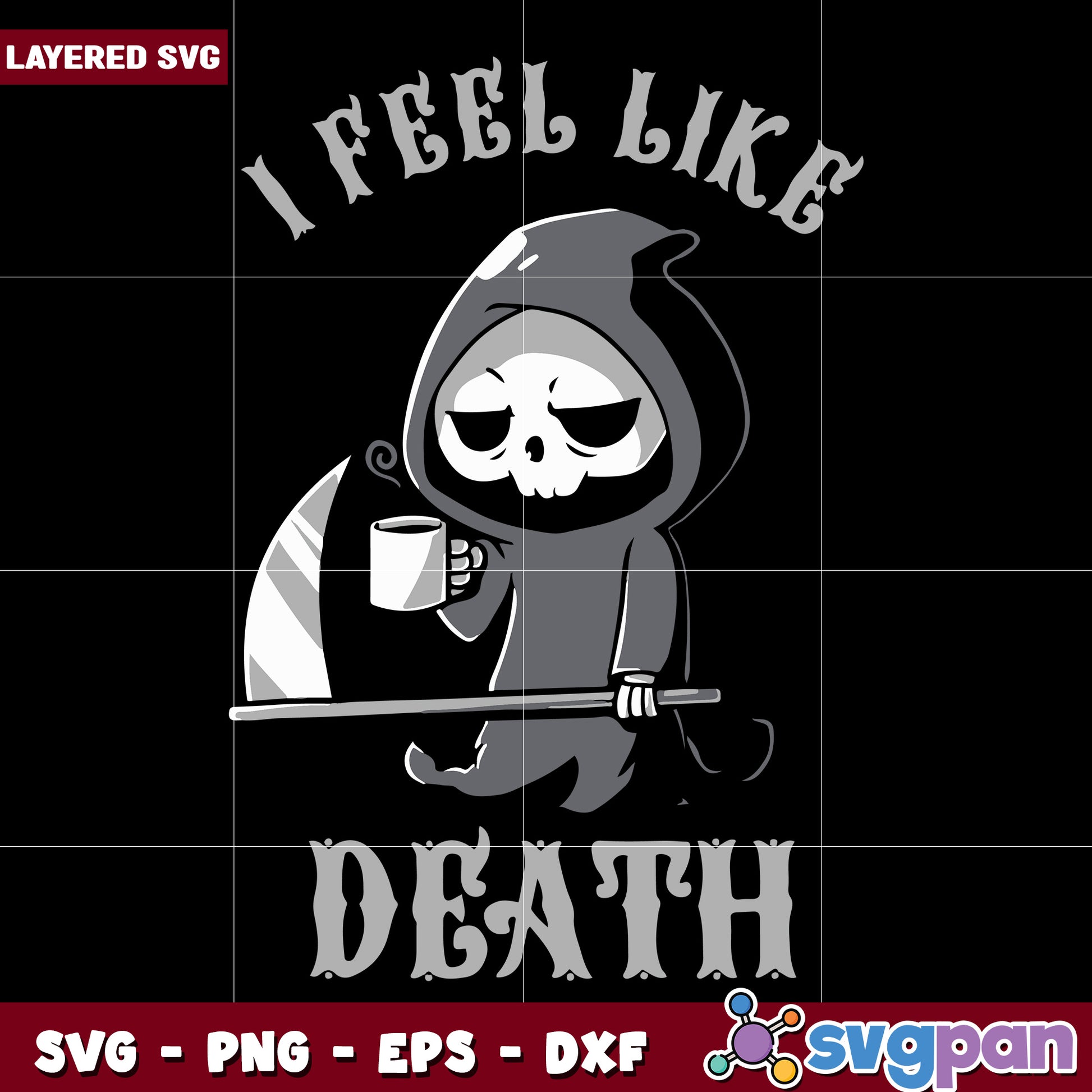I feel like death svg, halloween time svg, trick or treat svg