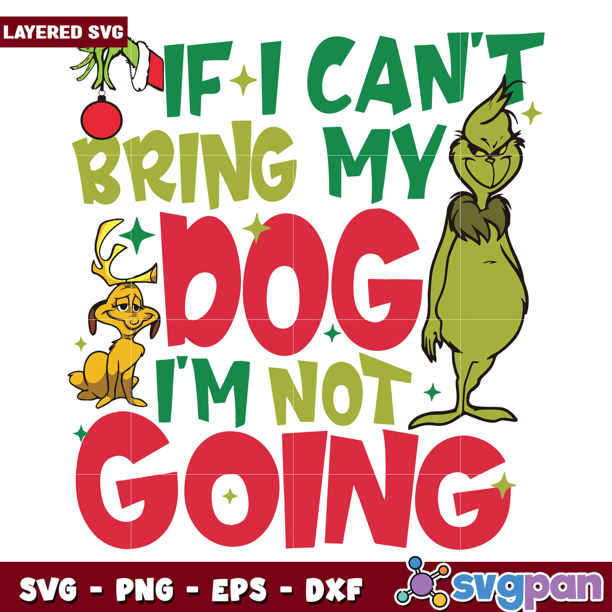 If i can't bring my dog design svg, grinch costume svg, grinch quotes svg