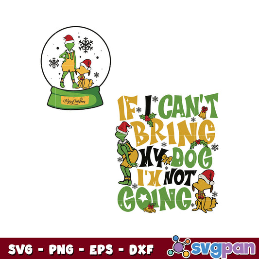 If i cant bring my dog funny grinch svg